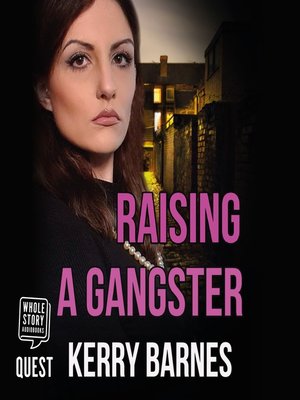 cover image of Raising a Gangster